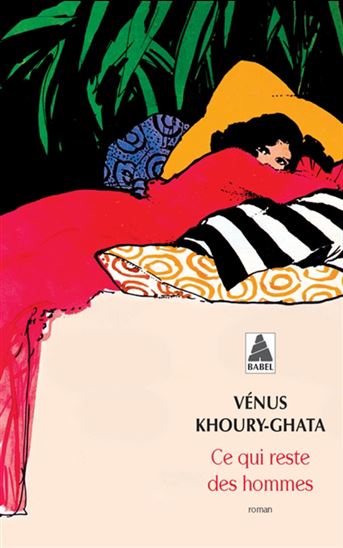 Ce qui reste des hommes - VÉNUS KHOURY-GHATA