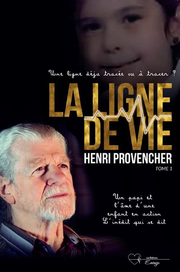 La Ligne de vie - HENRI PROVENCHER