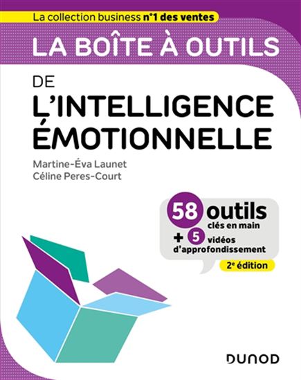 La Boîte à outils de l&#39;intelligence émotionnelle 2e éd. - MARTINE-EVA LAUNET - CÉLINE PERES-COURT