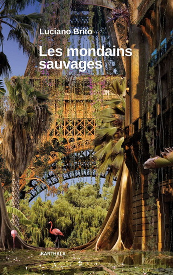 Les Mondains sauvages - LUCIANO BRITO