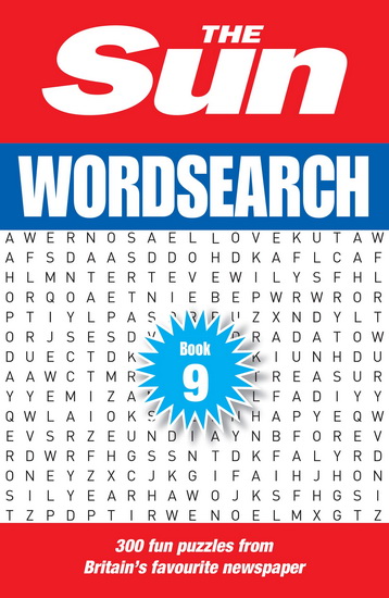 The Sun Wordsearch Book 9: 300 fun puzzles from Britain’s favourite newspaper (The Sun Puzzle Books) - COLLECTIF