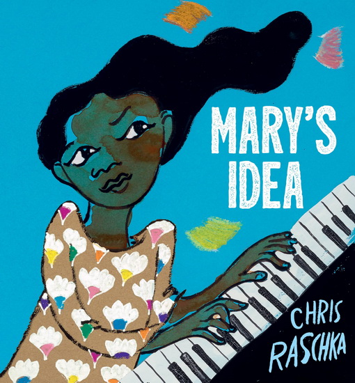 Mary's Idea - CHRIS RASCHKA
