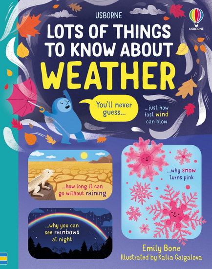Lots of Things to Know About Weather - EMILY BONE