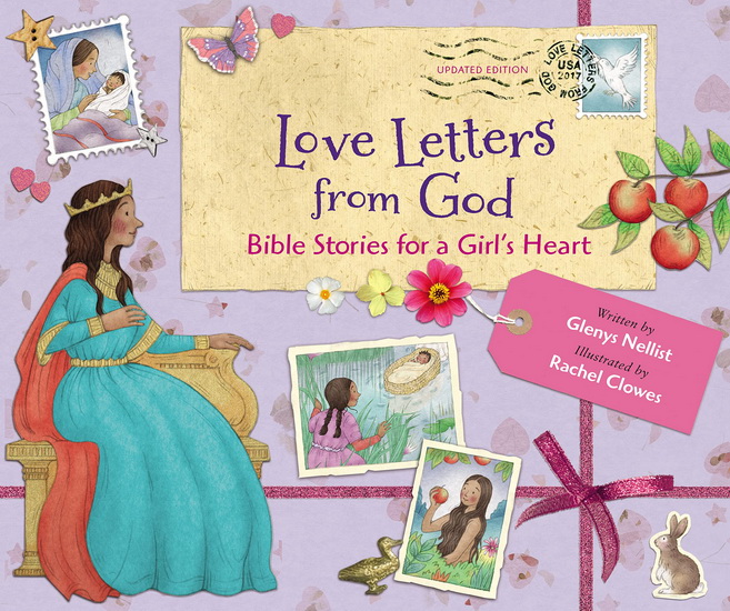 Love Letters from God: Bible Stories for a Girl’s Heart, Updated Edition - GLENYS NELLIST