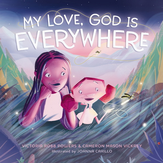 My Love, God Is Everywhere - VICTORIA POWERS