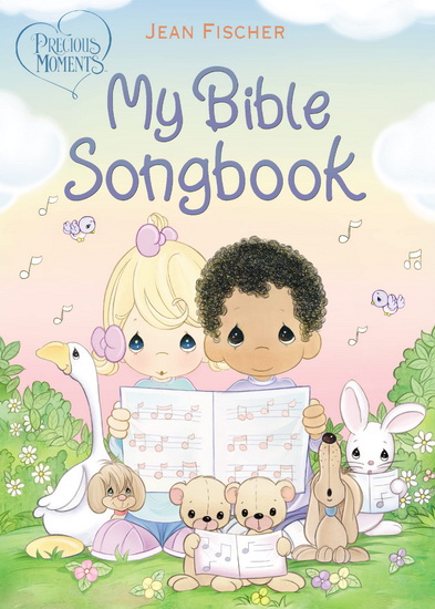Precious Moments: My Bible Songbook - COLLECTIF