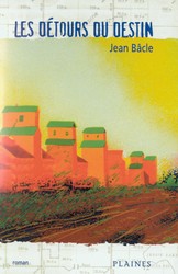 Les Détours du destin - JEAN BACLE
