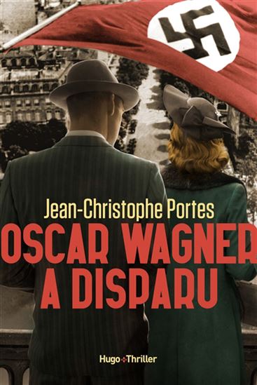 Oscar Wagner a disparu - JEAN-CHRISTOPHE PORTES