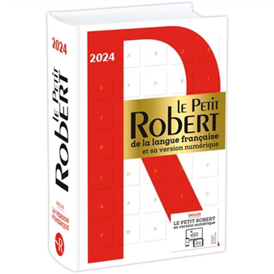 Le Petit Robert de la langue française 2024 Éd. bimédia papier + numérique - COLLECTIF