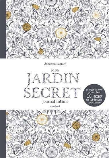Mon jardin secret : journal intime N. éd. - JOHANNA BASFORD