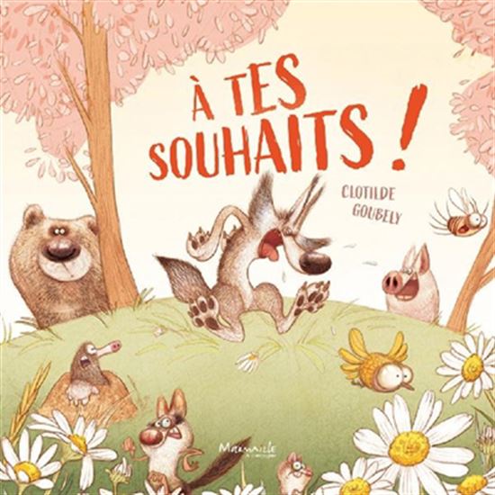 À tes souhaits ! - CLOTILDE GOUBELY