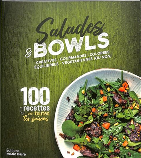 100 salades & bowls : toutes saisons - COLLECTIF