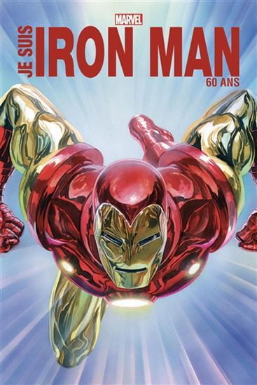 Je suis Iron Man Éd. anniversaire 60 ans - COLLECTIF