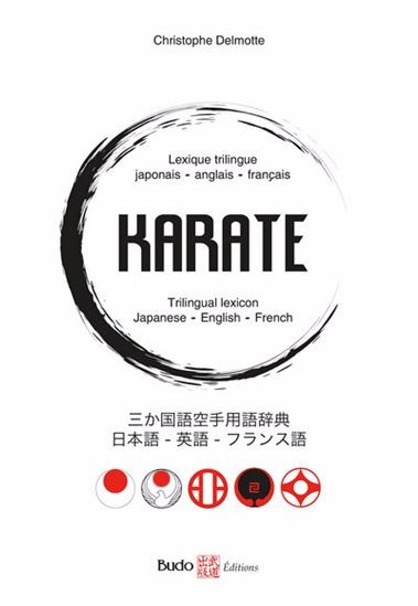 Lexique trilingue Karaté (Français/Anglais/Japonais) - CHRISTOPHE DELMOTTE