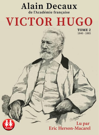 Victor Hugo T.02 (CD) - ALAIN DECAUX