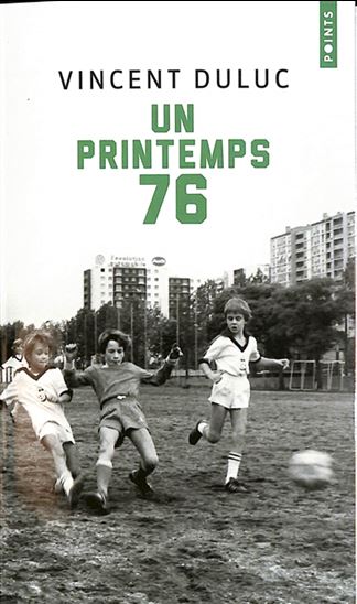 Un printemps 76 - VINCENT DULUC