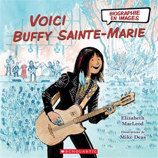 Voici Buffy Sainte-Marie - ELIZABETH MACLEOD - MIKE DEAS