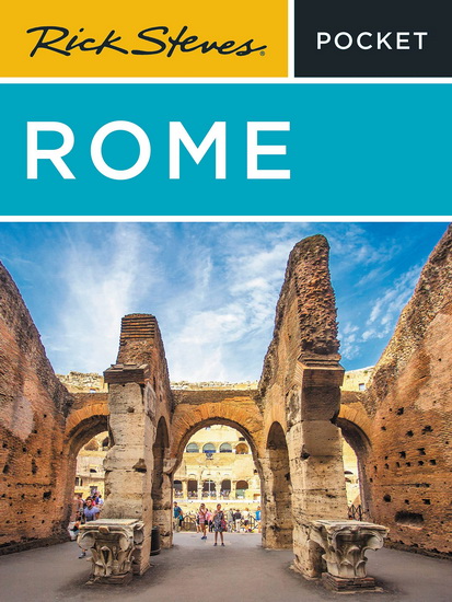 Rick Steves Pocket Rome - RICK STEVES - GENE OPENSHAW