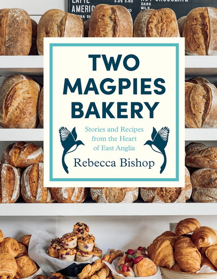 Two Magpies Bakery - REBECCA BISHOP