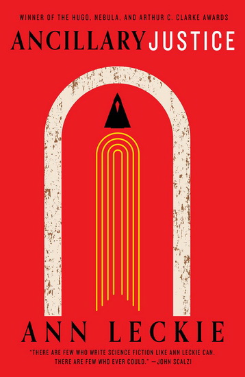 Ancillary Justice - ANN LECKIE