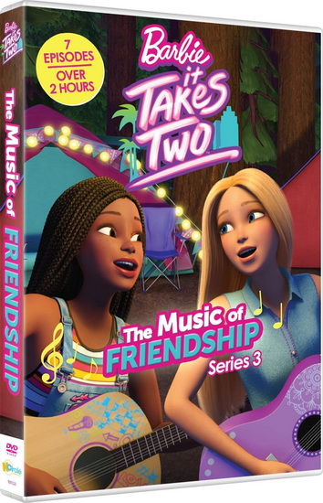 Barbie: It Takes Two - The Music of Friendship - BARBIE: IT TAKES TWO