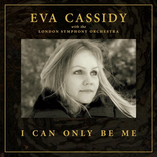 I Can Only Be Me (Vinyle) (Éd. Deluxe 180G 45RPM) - EVA CASSIDY