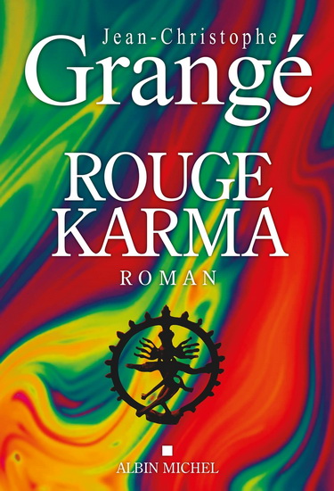 Rouge karma - JEAN-CHRISTOPHE GRANGÉ