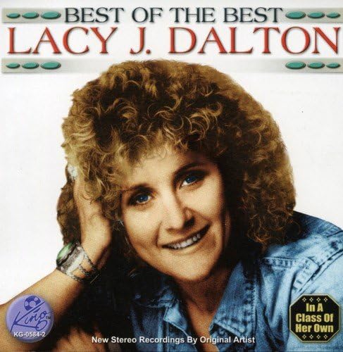 Best Of The Best - LACY J. DALTON