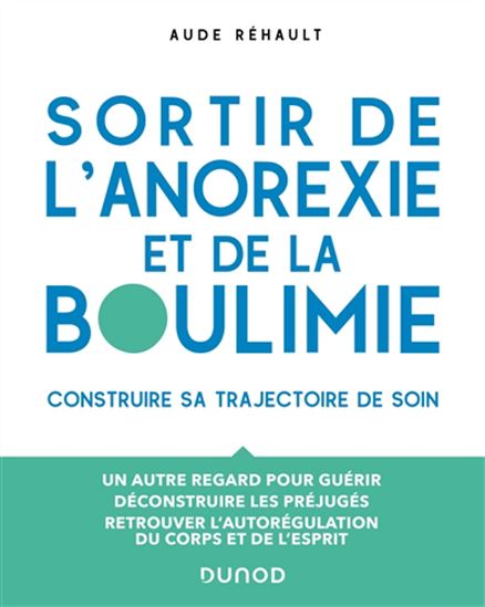 Sortir de l&#39;anorexie et de la boulimie - AUDE RÉHAULT