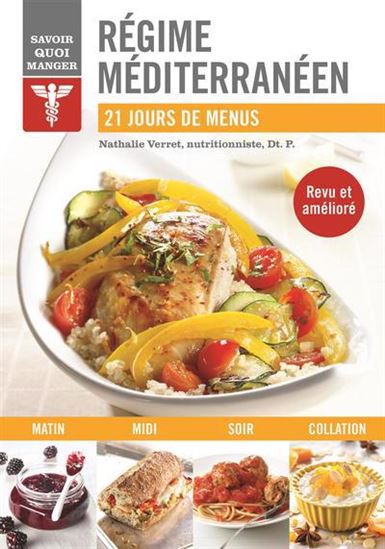Régime meditérraneen : 21 jours de menus N. éd. - NATHALIE VERRET