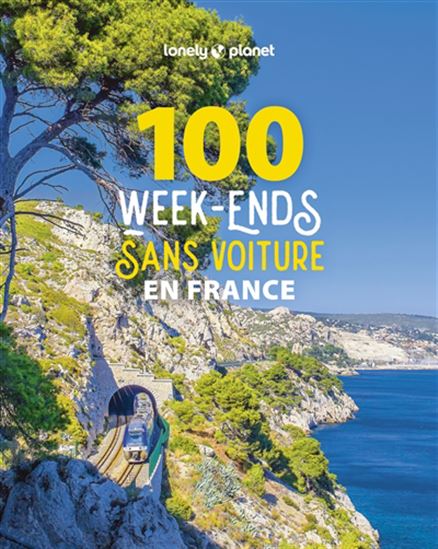 100 week-ends sans voiture en France - COLLECTIF