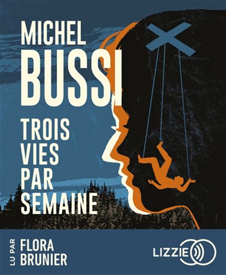 Trois vies par semaine (CD) - MICHEL BUSSI