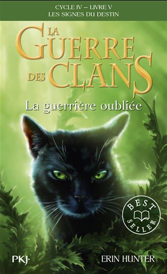 Les Signes du destin #05 La guerrière oubliée - ERIN HUNTER