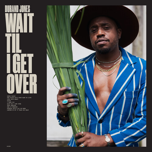 Wait Til I Get Over (Vinyle) - DURAND JONES