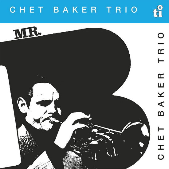 Mr. B (Vinyle - Rouge translucide 180g) - CHET TRIO BAKER