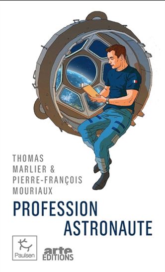 Profession astronaute - THOMAS MARLIER - P-F MOURIAUX