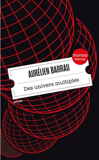 Des univers multiples : nouveaux horizons cosmiques N. éd. - AURÉLIEN BARRAU