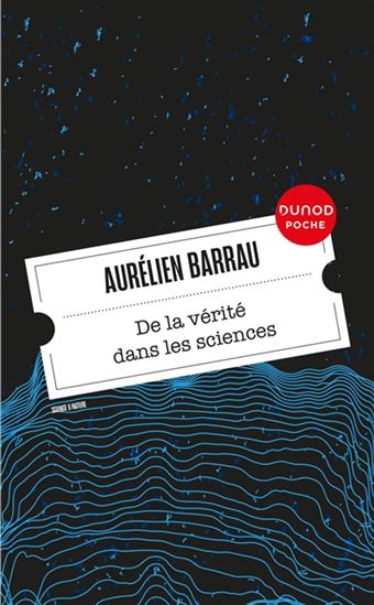 De la vérité dans les sciences - AURÉLIEN BARRAU