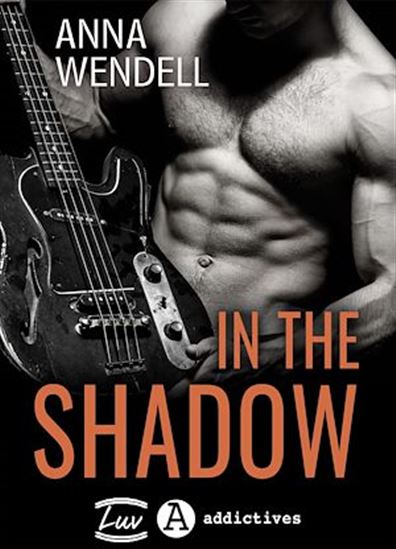 In the Shadow - ANNA WENDELL