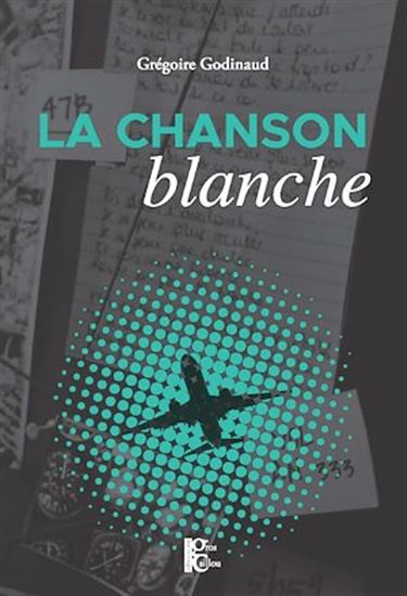 La chanson blanche - GRÉGOIRE GODINAUD