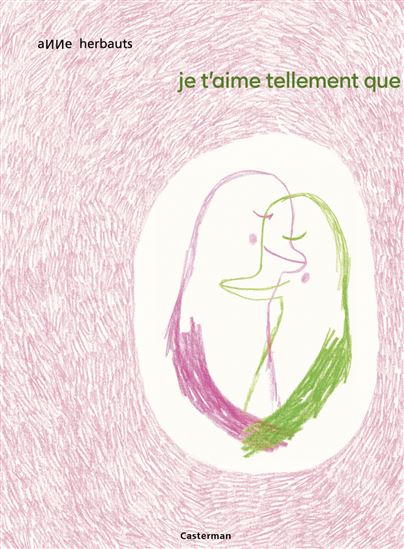 Je t&#39;aime tellement que j&#39;ai les chaussures qui vont toutes seules N. éd. - ANNE HERBAUTS