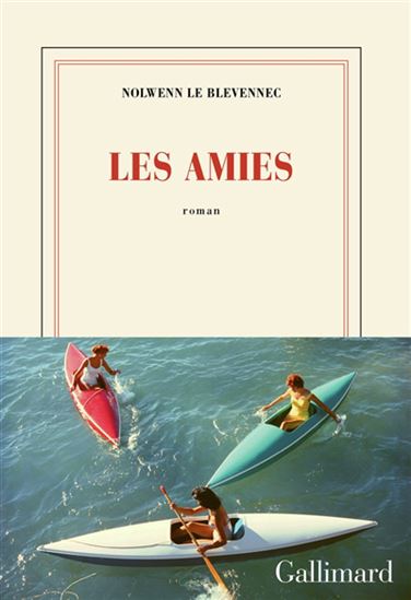 Les Amies - NOLWENN LE BLEVENNEC