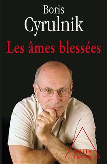 Les Âmes blessées - BORIS CYRULNIK