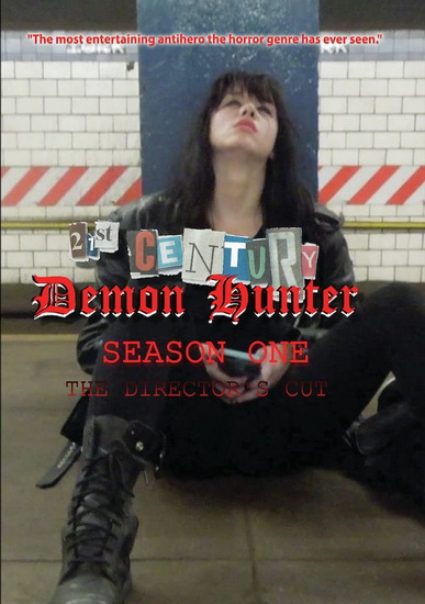 21st Century Demon Hunter Season 1 Director&#39;s Cut - 21ST CENTURY DEMON HUNTER