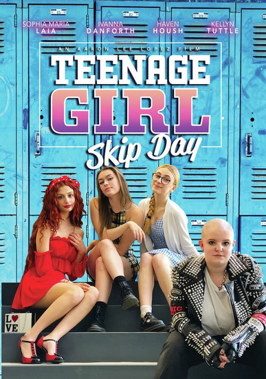 Teenage Girl: Skip Day - AARON LEE LOPEZ