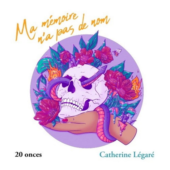 Ma mémoire n&#39;a pas de nom - CATHERINE LÉGARÉ