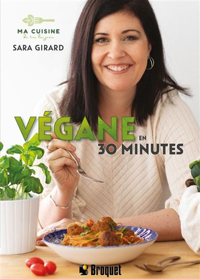Végane en 30 minutes - SARA GIRARD