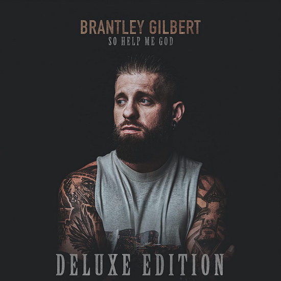 So Help Me God (Éd. Deluxe)(2 Vinyle) - BRANTLEY GILBERT