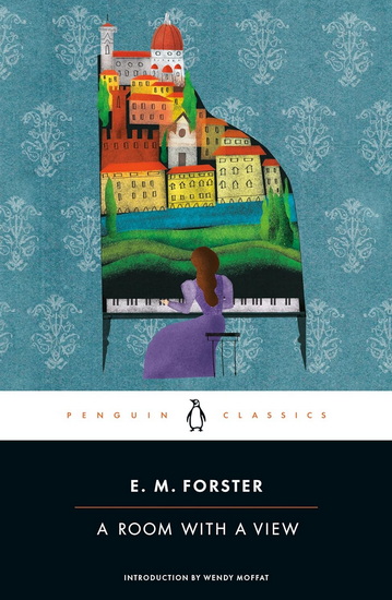 A Room with a View - E M FORSTER - WENDY MOFFAT