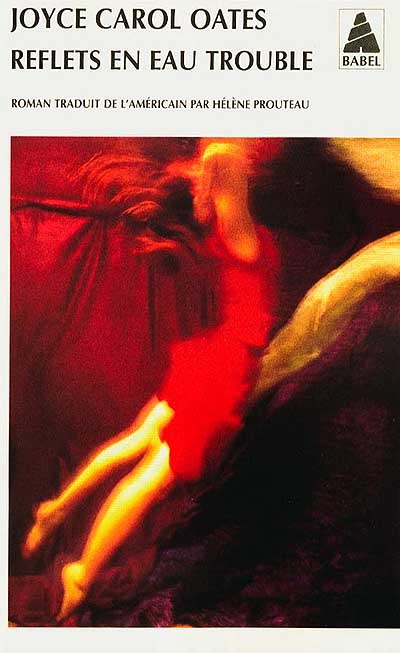 Reflets en eau trouble - OATES JOYCE CAROL